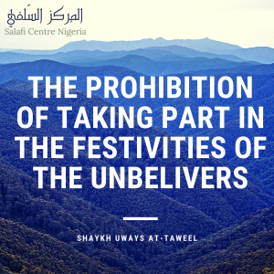 The Prohibition of Taking Part in the Festivities of the Unbelivers